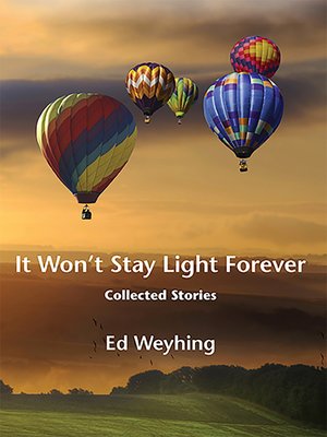 cover image of It Won't Stay Light Forever